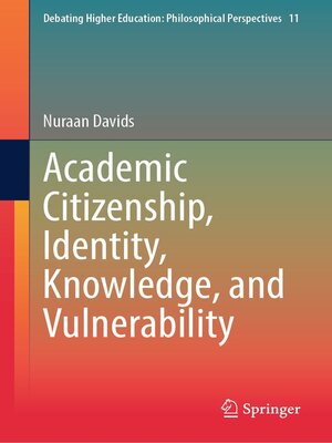 cover image of Academic Citizenship, Identity, Knowledge, and Vulnerability